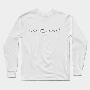 WOW! Long Sleeve T-Shirt